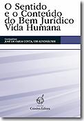 Imagen de portada del libro O sentido e o conteúdo do bem jurídico vida humana