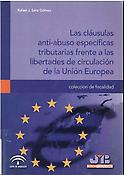 Imagen de portada del libro Las claúsulas anti-abuso específicas tributarias frente a las libertades de circulación de la Unión Europea