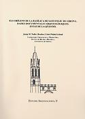 Imagen de portada del libro Els Orígens de la basílica de Sant Feliu de Girona