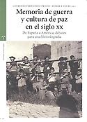 Imagen de portada del libro Memoria de guerra y cultura de paz en el siglo XX