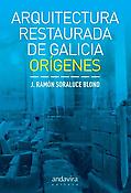 Imagen de portada del libro Arquitectura restaurada de Galicia