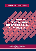 Imagen de portada del libro La armonización del impuesto sobre hidrocarburos en la Unión Europea