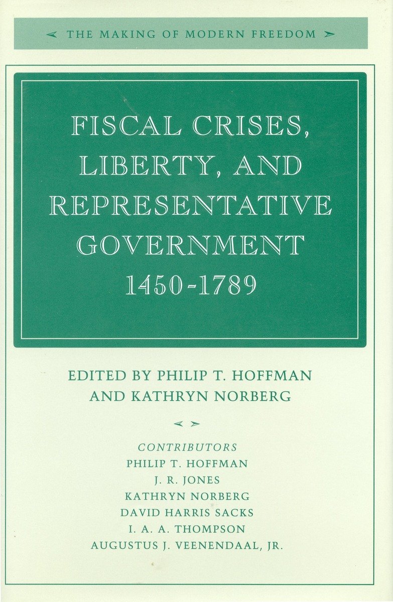 Imagen de portada del libro Fiscal crises, liberty, and representative government, 1450-1789