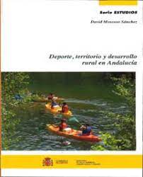 Imagen de portada del libro Deporte, territorio y desarrollo rural en Andalucía