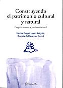 Imagen de portada del libro Construyendo el patrimonio cultural y natural