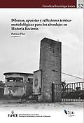 Imagen de portada del libro Dilemas, apuestas y reflexiones teórico-metodológicas para los abordajes en Historia Reciente