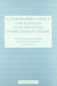 Imagen de portada del libro La psicología clínica y de la salud en el siglo XXI. Posibilidades y retos