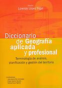 Imagen de portada del libro Diccionario de geografía aplicada y profesional