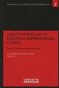 Imagen de portada del libro Constitutionalism of European Supranational Courts