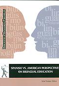 Imagen de portada del libro Spanish vs. American, perspectives on bilingual education