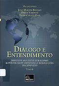 Imagen de portada del libro Diálogo e entendimento : direito e multiculturalismo & políticas de cidadania e resoluções de conflito. Tomo 6
