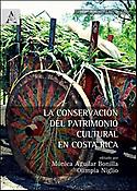 Imagen de portada del libro La conservación del patrimonio cultural en Costa Rica