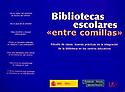 Imagen de portada del libro Bibliotecas escolares "entre comillas"