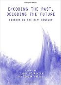 Imagen de portada del libro Encoding the past, decoding the future