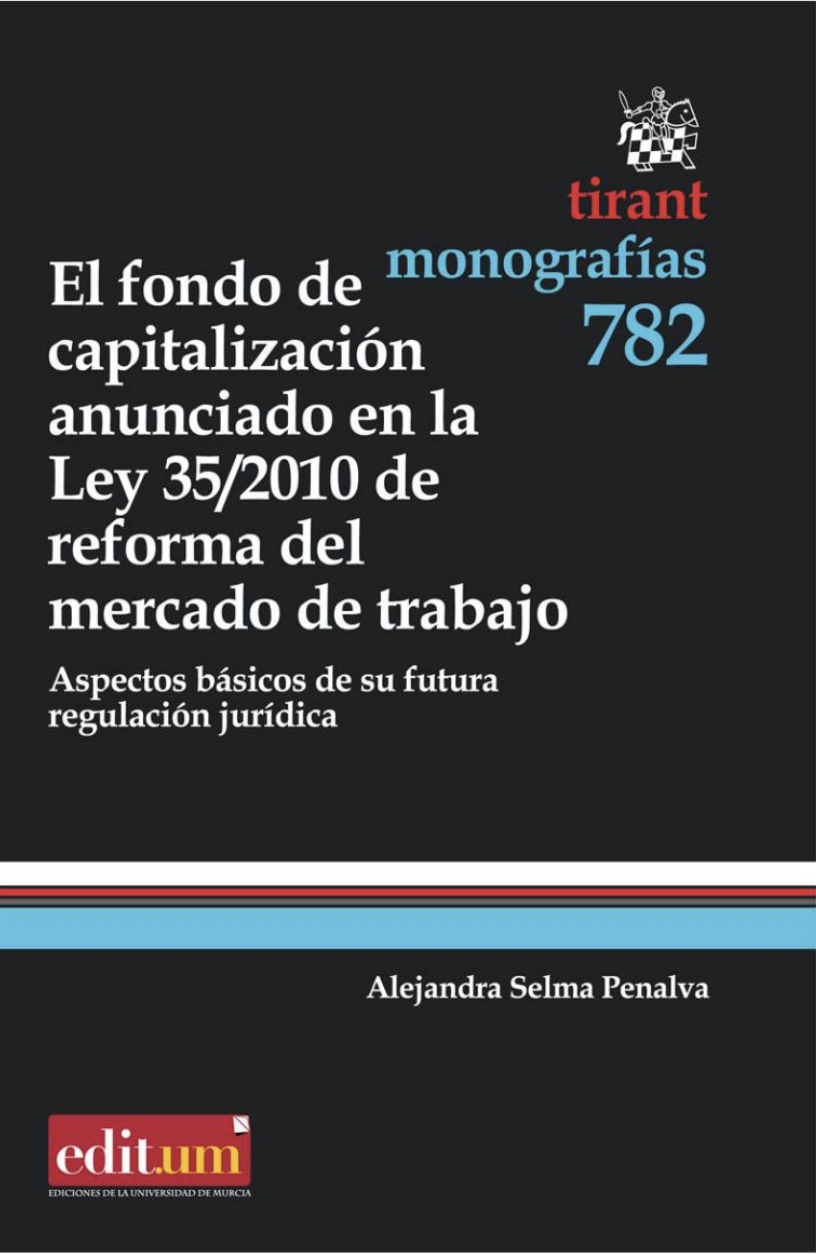 Imagen de portada del libro El fondo de capitalización anunciado en la Ley 35/2010 de reforma del mercado de trabajo