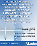 Imagen de portada del libro Investigación de los factores incidentes en la eficiencia energética y mantenibilidad de los sistemas de iluminación interior de edifcios