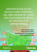 Imagen de portada del libro Identificación de los rasgos característicos del niño menor de 5 años con Trastorno de Déficit de Atención con Hiperactividad