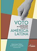 Imagen de portada del libro Voto e estratégias de comunicação política na América Latina