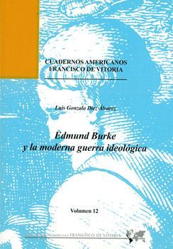 Imagen de portada del libro Edmund Burke y la moderna guerra ideológica