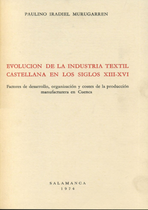 Imagen de portada del libro Evolución de la industria textil castellana en los siglos XIII-XVI