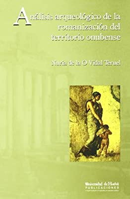 Imagen de portada del libro Análisis arqueológico de la romanización del territorio onubense