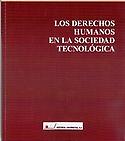 Imagen de portada del libro Los derechos humanos en la sociedad tecnológica