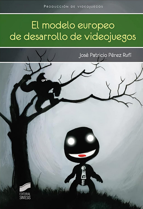 Imagen de portada del libro El modelo europeo de desarrollo de videojuegos