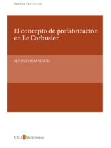 Imagen de portada del libro El concepto de prefabricación en Le Corbusier