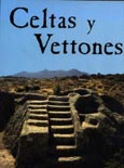 Imagen de portada del libro Celtas y Vettones : Torreón de los Guzmanes, Iglesia de Santo Tomé el Viejo, Avila, septiembre-diciembre 2001