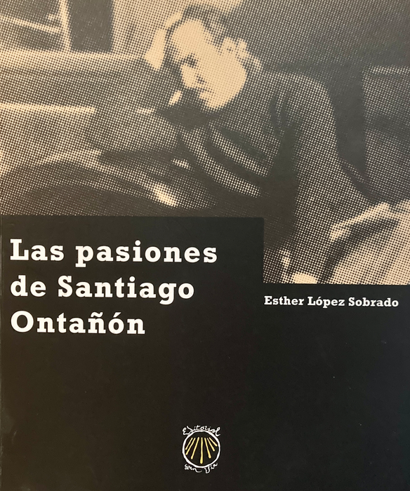 Imagen de portada del libro Las pasiones de Santiago Ontañón