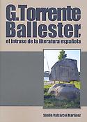 Imagen de portada del libro Torrente Ballester, el intruso de la literatura española