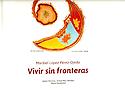 Imagen de portada del libro Vivir sin fronteras, Maribel López Pérez-Ojeda