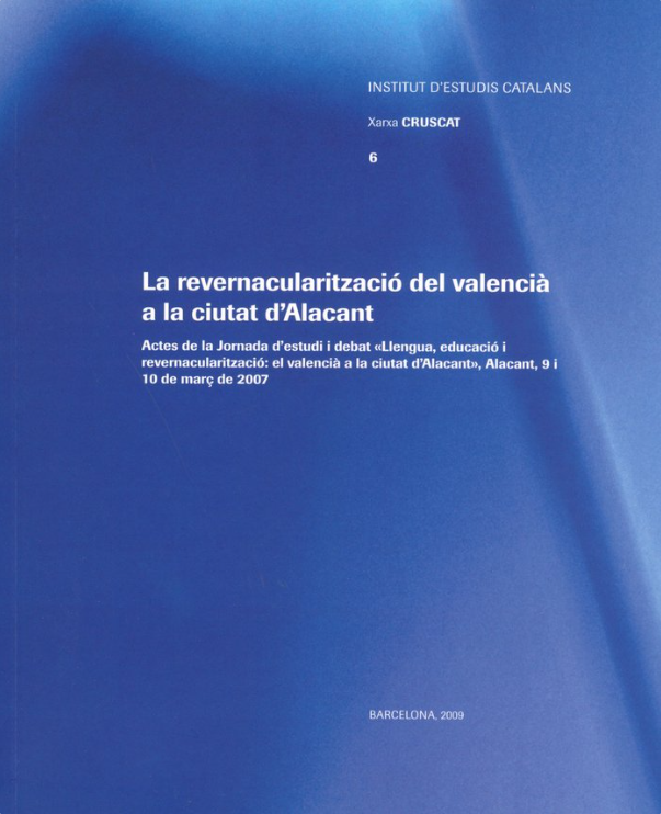 Imagen de portada del libro La revernacularització del valencià a la ciutat d'Alacant