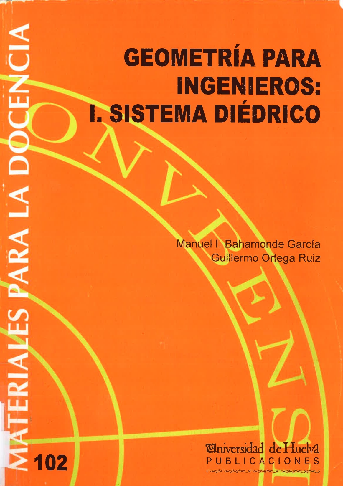 Imagen de portada del libro Geometría para ingenieros. I, Sistema diédrico