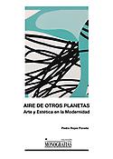 Imagen de portada del libro Aire de otros planetas. Arte y estética en la Modernidad