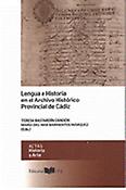 Imagen de portada del libro Lengua e historia en el Archivo Histórico Provincial de Cádiz