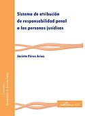 Imagen de portada del libro Sistema de atribución de responsabilidad penal a las personas jurídicas