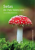 Imagen de portada del libro Setas del País Valenciano