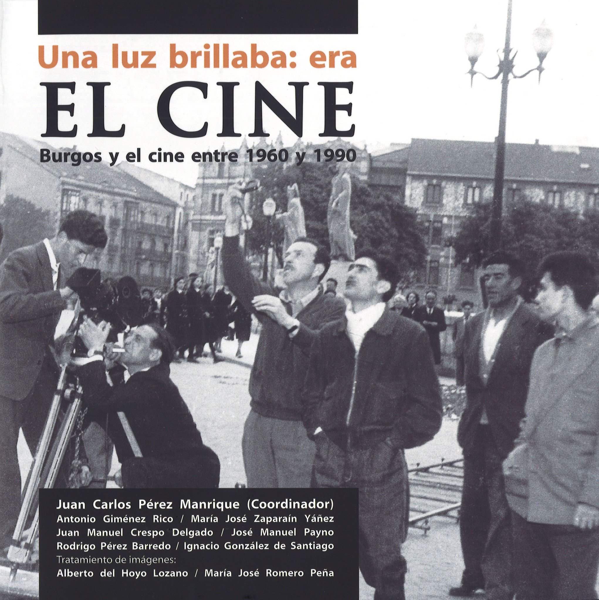 Imagen de portada del libro Una luz brillaba. Era el cine