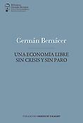 Imagen de portada del libro Una economía libre sin crisis y sin paro