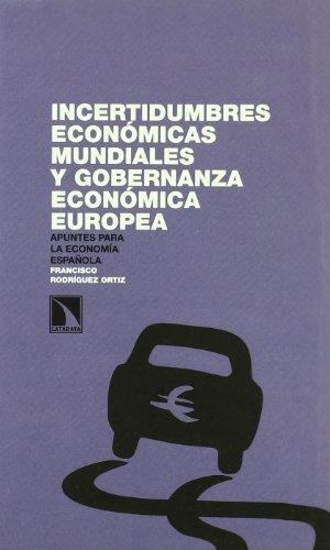 Imagen de portada del libro Incertidumbres económicas mundiales y gobernanza económica europea