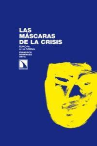 Imagen de portada del libro Las máscaras de la crisis