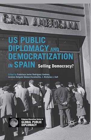 Imagen de portada del libro U.S. public diplomacy and democratization in Spain