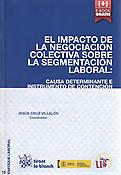 Imagen de portada del libro El impacto de la negociación colectiva sobre la segmentación laboral