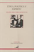 Imagen de portada del libro Ética, política y espíritu en Eduardo Frei Montalva