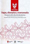 Imagen de portada del libro Sagas, distopías y transmedia