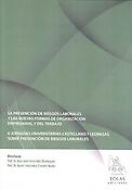 Imagen de portada del libro La prevención de riesgos laborales y las nuevas formas de organización empresarial y del trabajo