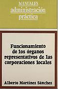 Imagen de portada del libro Funcionamiento de los órganos representativos de las corporaciones locales