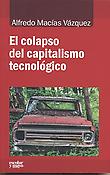Imagen de portada del libro El colapso del capitalismo tecnológico
