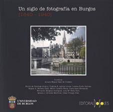 Imagen de portada del libro Un siglo de fotografía en Burgos